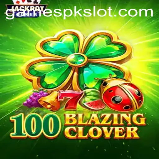 Exploring the Mystical World of 100BlazingClover: A Thrilling Gameplay Experience